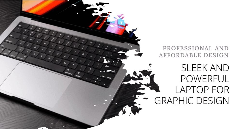 Best Cheap Laptops for Graphic Design under 500 Dollars